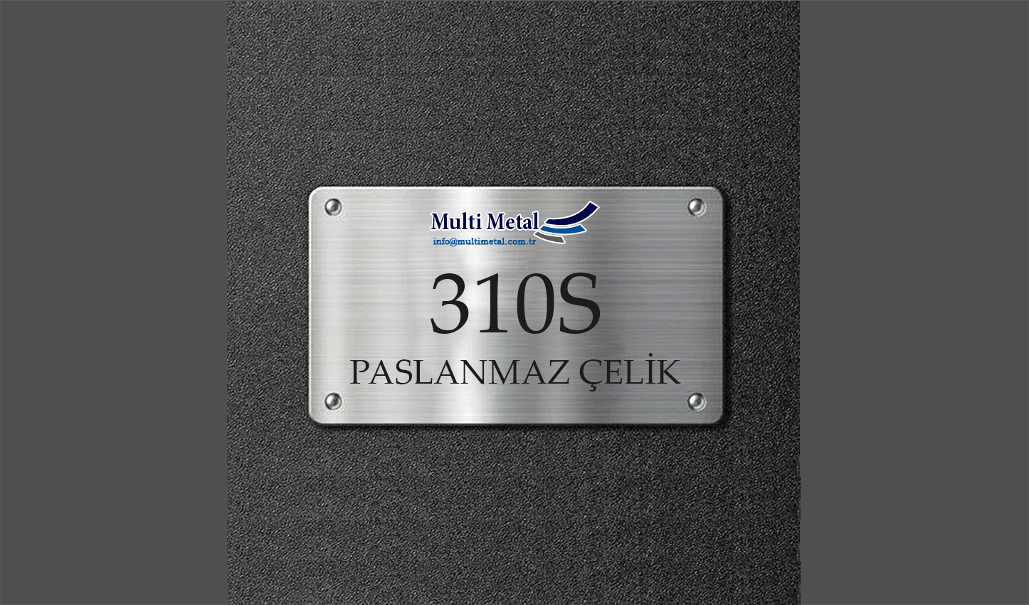 310S Paslanmaz Çelik